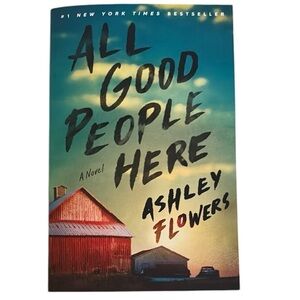 All Good People Here Novel by Ashley Flowers Paperback